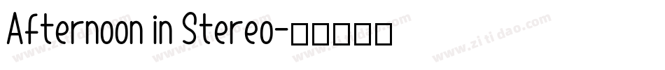Afternoon in Stereo字体转换